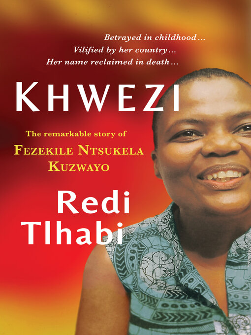 Title details for Khwezi by Redi Tlhabi - Available